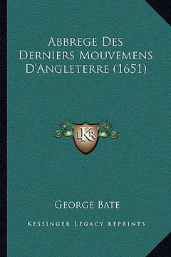 portada Abbrege Des Derniers Mouvemens D'Angleterre (1651) (in French)