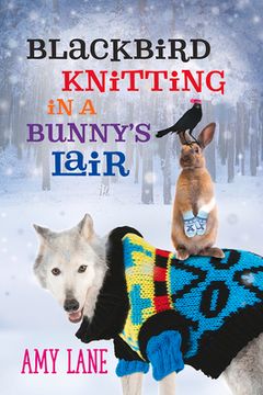portada Blackbird Knitting in a Bunny's Lair: Volume 5 (in English)