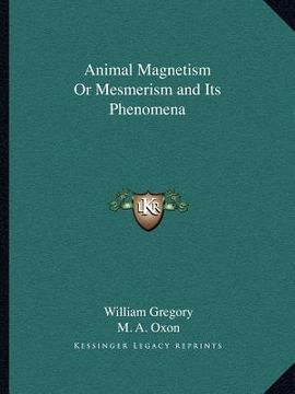 portada animal magnetism or mesmerism and its phenomena (en Inglés)