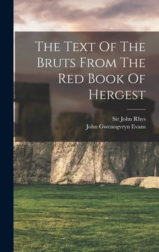 portada The Text Of The Bruts From The Red Book Of Hergest (in English)