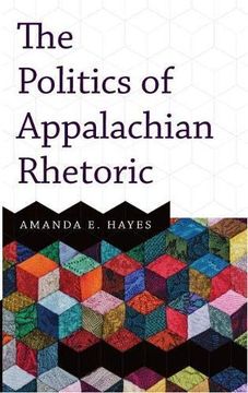 portada The Politics of Appalachian Rhetoric 