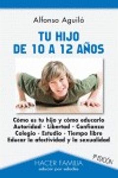 portada Tu hijo de 10 a 12 años (Hacer Familia) (in Spanish)