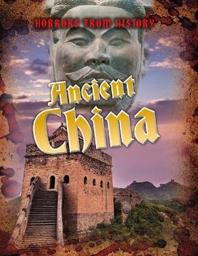 portada Ancient China (Horrors From History) (en Inglés)