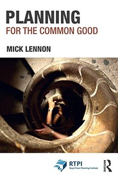portada Planning for the Common Good (Rtpi Library Series) (en Inglés)