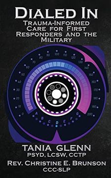 portada Dialed in: Trauma Informed Care for First Responders and the Military 
