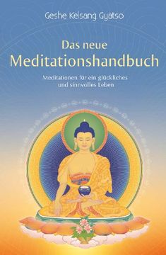 portada Das neue Meditationshandbuch: Meditationen für ein glückliches und sinnvolles Leben (in German)