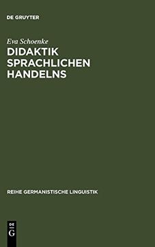 portada Didaktik Sprachlichen Handelns: Èuberlegungen zum Sprachunterricht in der Sekundarstufe i (en Alemán)