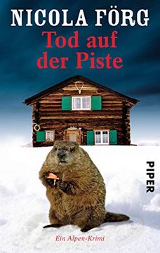 Tod auf der Piste: Ein Alpen-Krimi (in German)