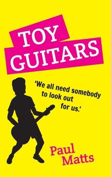 portada Toy Guitars: 'We all need somebody to look out for us' (en Inglés)