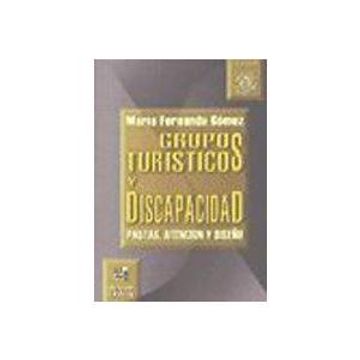 portada Grupos Turisticos y Discapacidad: Pautas, Atencion y Diseno (Temas de Turismo) (in Spanish)