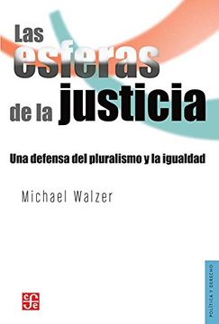 portada Las Esferas de la Justicia: Una Defensa del Pluralismo y la Igualdad (in Spanish)