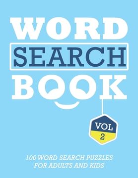 portada Word Search Book: 100 Word Search Puzzles For Adults And Kids Brain-Boosting Fun Vol 2 (en Inglés)