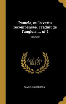 portada Pamela, ou la Vertu Recompensée. Traduit de L'anglois. Of 4; Volume 2 (in French)