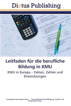 portada Leitfaden für die berufliche Bildung in KMU: KMU in Europa - Fakten, Zahlen und Entwicklungen (in German)