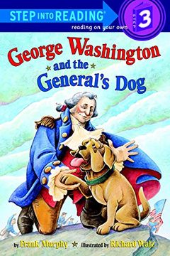 portada George Washington and the General's Dog: Step Into Reading 3 