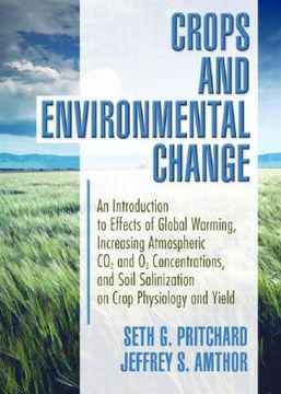 portada Crops and Environmental Change: An Introduction to Effects of Global Warming, Increasing Atmospheric Co2 and O3 (in English)