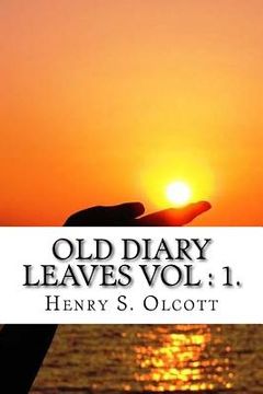 portada Old Diary Leaves Vol: 1 (en Inglés)