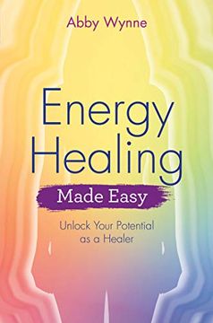 portada Energy Healing Made Easy: Unlock Your Potential as a Healer 