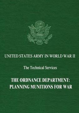 portada The Ordnance Department: Planning Munitions for War (en Inglés)