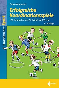 portada Erfolgreiche Koordinationsspiele: 178 Übungsformen für Schule und Verein (en Alemán)