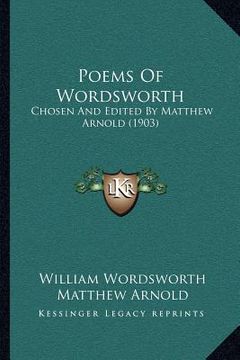 portada poems of wordsworth: chosen and edited by matthew arnold (1903) (in English)