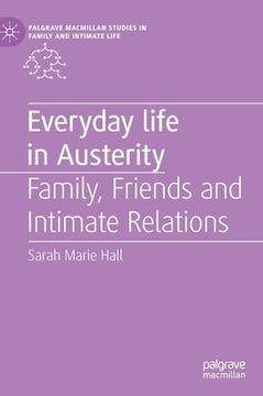 portada Everyday Life in Austerity: Family, Friends and Intimate Relations