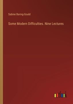 portada Some Modern Difficulties. Nine Lectures