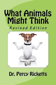 portada What Animals Might Think: Revised Edition (in English)
