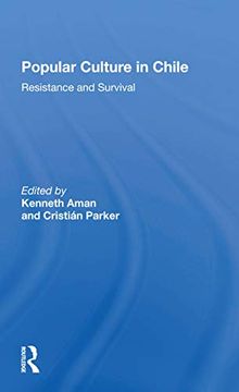 portada Popular Culture in Chile: Resistance and Survival (en Inglés)