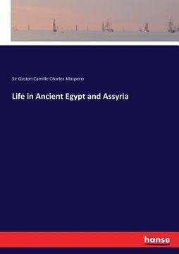 portada Life in Ancient Egypt and Assyria