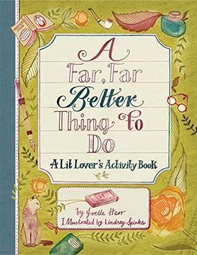 portada A Far, Far Better Thing to Do: A Lit Lover's Activity Book