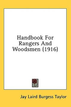 portada handbook for rangers and woodsmen (1916)