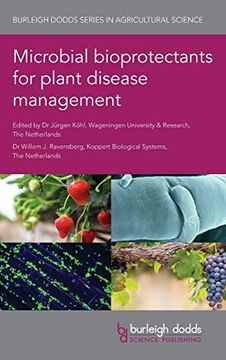 portada Microbial Bioprotectants for Plant Disease Management (108) (Burleigh Dodds Series in Agricultural Science) 