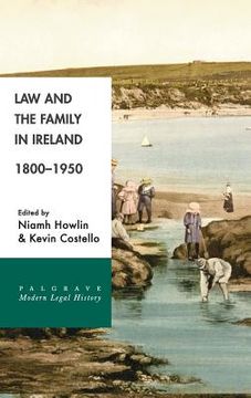 portada Law and the Family in Ireland, 1800-1950 (en Inglés)