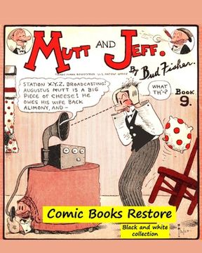 portada Mutt and Jeff Book n°9: From Golden age comic books - 1924 - restoration 2021 (en Inglés)