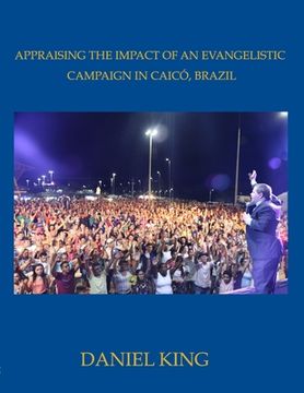 portada Appraising the Impact of an Evangelistic Campaign in Caicó, Brazil: Is Mass Evangelism Effective? (en Inglés)