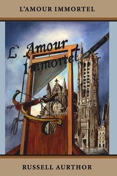 portada L'Amour Immortel: The Immortal Love (in English)