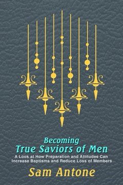 portada Becoming True Saviors of Men (in English)