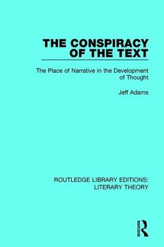 portada The Conspiracy of the Text: The Place of Narrative in the Development of Thought