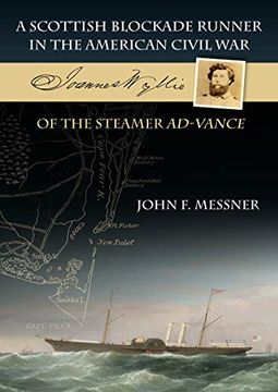 portada A Scottish Blockade Runner in the American Civil war - Joannes Wyllie of the Steamer Ad-Vance (en Inglés)