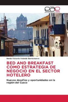 portada Bed and Breakfast Como Estrategia de Negocio en el Sector Hotelero