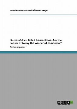 portada successful vs. failed transactions: are the looser of today the winner of tomorrow?