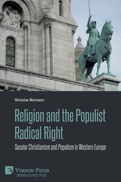 portada Religion and the Populist Radical Right: Secular Christianism and Populism in Western Europe (Politics) (en Inglés)