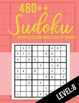 portada Sudoku: Hard Level for Adults all 9*9 Hard 480++ Sudoku Level: 8 | Sudoku Puzzle Books | Sudoku Puzzle Books Hard | Large Print Sudoku Puzzle Books for Adults | Sudoku Advanced (en Inglés)