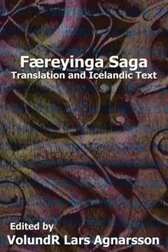 portada Faereyinga Saga: Translation and Icelandic Text (en Inglés)