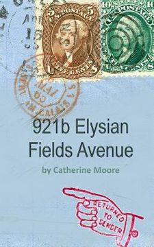 portada 921b Elysian Fields Avenue: (return to sender) (en Inglés)