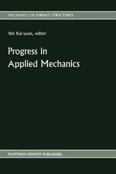 portada Progress in Applied Mechanics: The Chien Wei-Zang Anniversary Volume