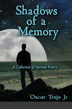 portada Shadows of a Memory: A Collection of Spirited Poetry (en Inglés)