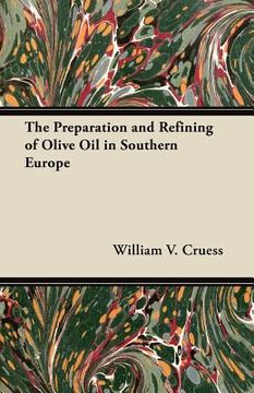 portada the preparation and refining of olive oil in southern europe (in English)