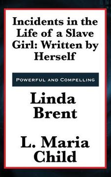 portada Incidents in the Life of a Slave Girl: Written by Herself (en Inglés)